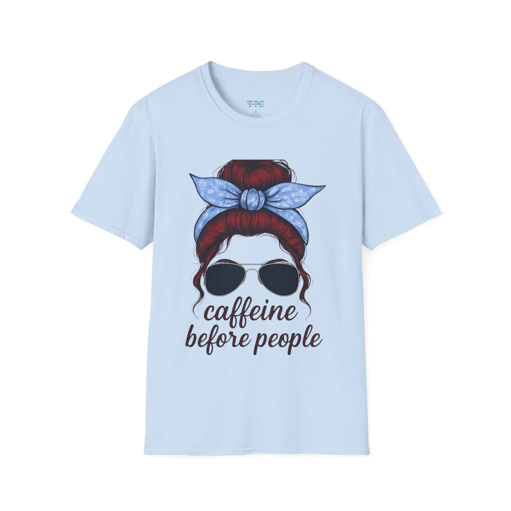 Caffeine Before People Shirt